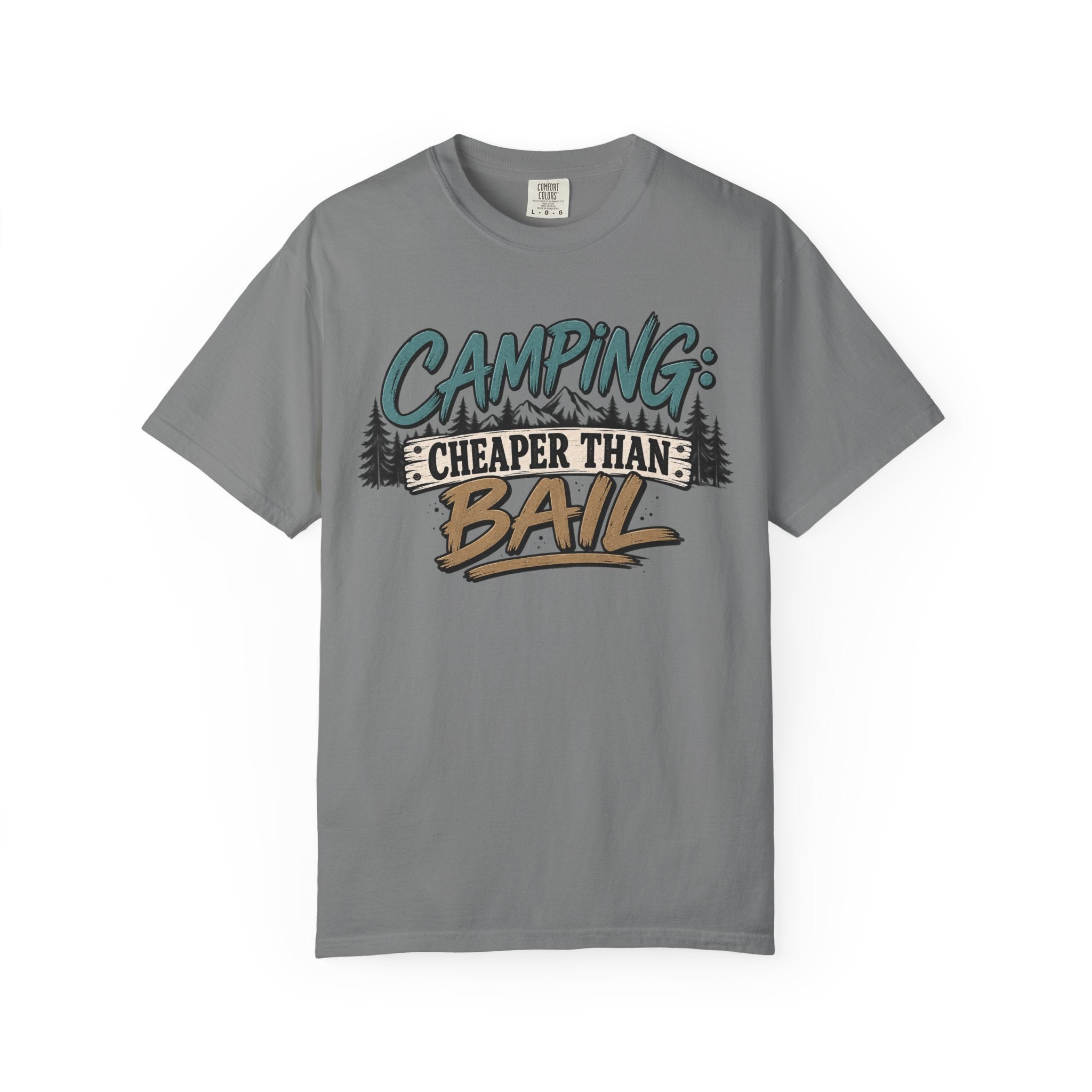 Camping: Cheaper than Bail 
Unisex Garment-Dyed T-shirt
