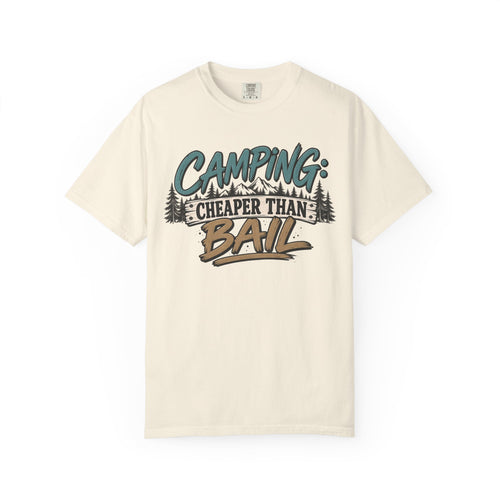 Camping: Cheaper than Bail 
Unisex Garment-Dyed T-shirt