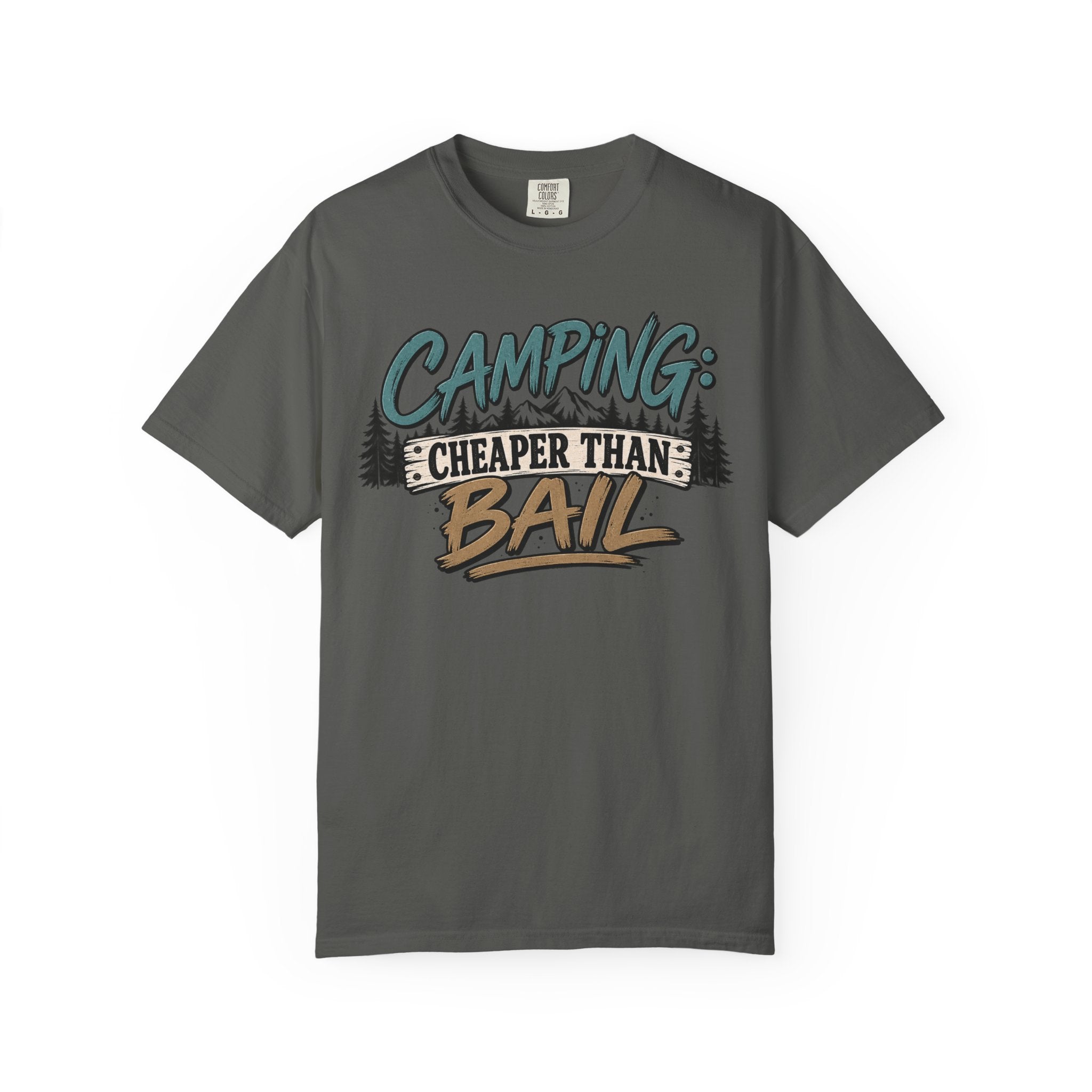 Camping: Cheaper than Bail 
Unisex Garment-Dyed T-shirt