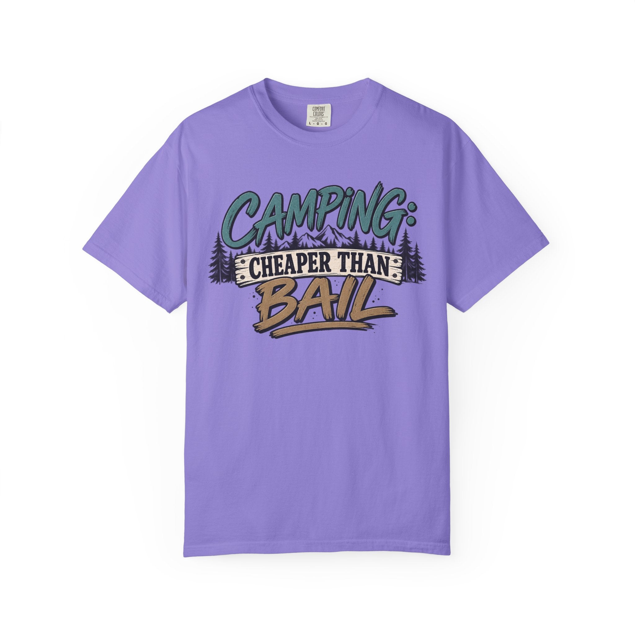 Camping: Cheaper than Bail 
Unisex Garment-Dyed T-shirt
