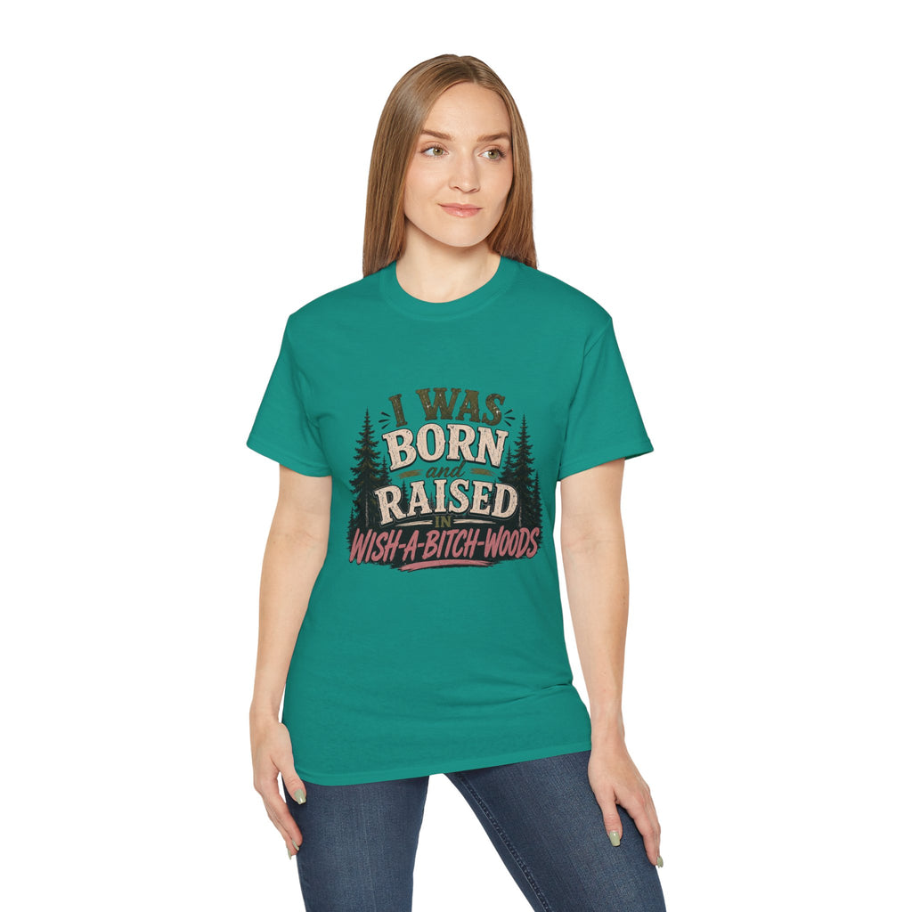 Wishabitchwoods
Unisex Ultra Cotton Tee